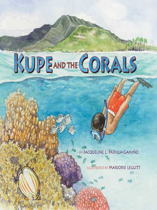 Jacqueline L. Padilla-Gamiño创作的Kupe and the Corals作品的详细信息 - 可供借阅